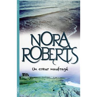 [OCC005921] Un coeur naufragé - Nora Roberts (Grand format) - Livre d'occasion