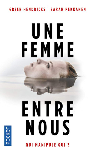 [OCC005949] Une femme entre nous - Greer Hendricks, Sarah Pekkanen (Poche) - Livre d'occasion