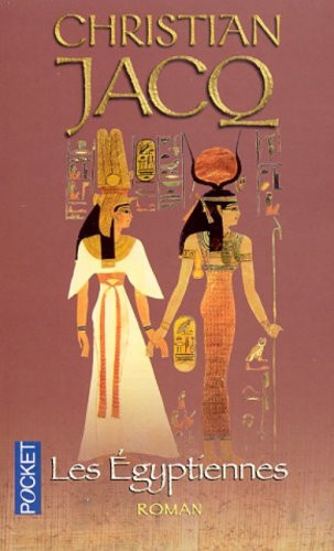 Les Egyptiennes. Portraits De Femmes De L'Egypte Pharaonique - Christian Jacq (Poche) - Livre d'occasion