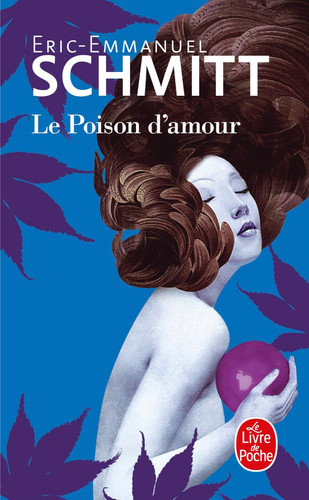 Le Poison D'amour Roman - Eric-Emmanuel Schmitt (Poche) - Livre d'occasion