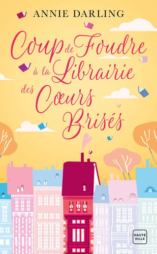 Coup de foudre à la librairie des coeurs brisés - Annie Darling (Poche) - Livre d'occasion