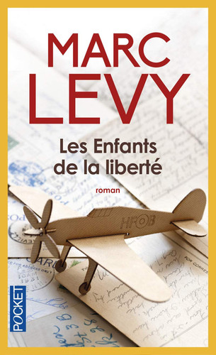 Les enfants de la liberté - Marc Levy