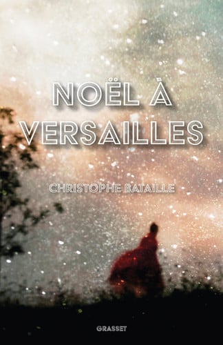Noël à Versailles - Christophe Bataille (Poche) - Livre d'occasion