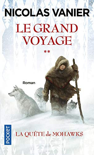 La Quête de Mohawks - Nicolas Vanier (Poche) - Livre d'occasion