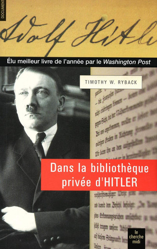[OCC006164] Dans la bibliothèque privée d'Hitler les livres qui ont modelé sa vie - Timothy W. Ryback (Grand format) - Livre d'occasion