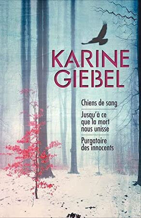 [OCC006180] Chiens de sang Jusqu'à ce que la mort nous unisse ; Purgatoire des innocents - Karine Giebel (Grand format) - Livre d'occasion