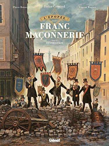 L'épopée de la franc-maçonnerie Destruction - Pierre Boisserie - Livre d'occasion