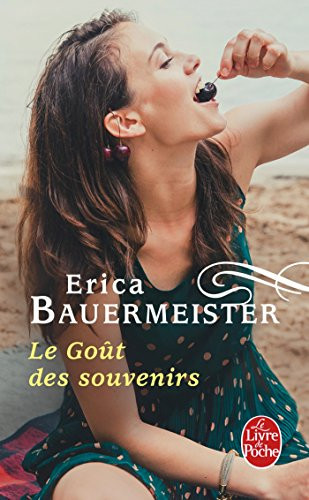 Le goût des souvenirs - Bauermeister, Erica (Poche) - Livre d'occasion