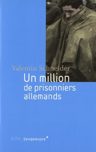 [OCC006253] Un million de prisonniers allemands en France - Schneider, Valentin (Poche) - Livre d'occasion