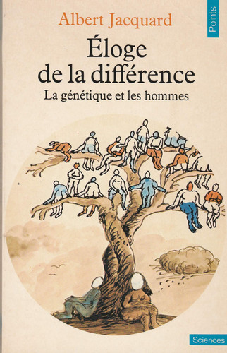 [OCC006258] Éloge de la différence: la génétique et les hommes - Jacquard, Albert (Poche) - Livre d'occasion