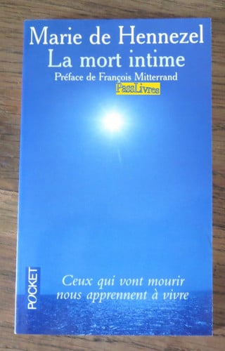 [OCC006260] La mort intime: ceux qui vont mourir nous apprennent à vivre - Hennezel, Marie de (Poche) - Livre d'occasion
