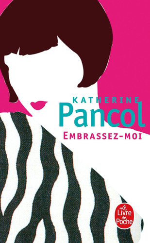 [OCC006302] Embrassez-moi: roman - Pancol, Katherine (Poche) - Livre d'occasion