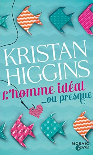 [OCC006316] L'homme idéal... ou presque - Kristan Higgins (Poche) - Livre d'occasion