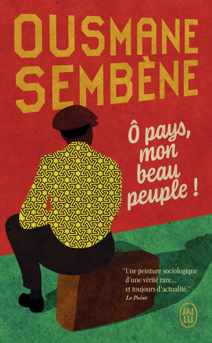 Ô pays, mon beau peuple !: roman - Sembène, Ousmane (Poche) - Livre d'occasion