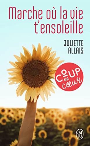 [OCC006332] Marche où la vie t'ensoleille: roman - Allais, Juliette (Poche) - Livre d'occasion