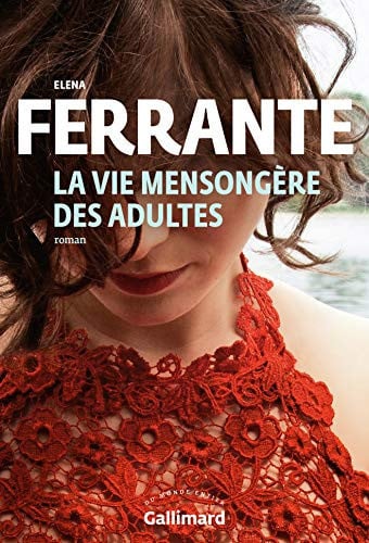 [OCC006359] La vie mensongère des adultes: roman - Ferrante, Elena (Grand format) - Livre d'occasion