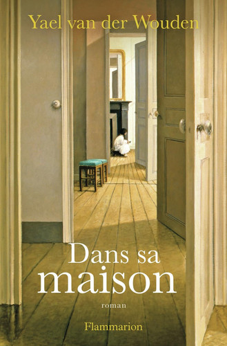 [OCC006360] Dans sa maison: roman - Wouden, Yael van der (Grand format) - Livre d'occasion