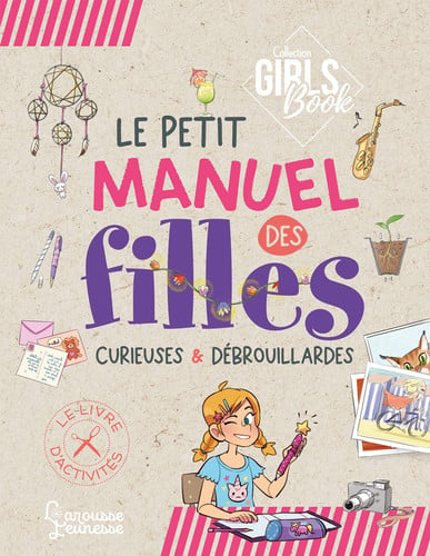 [OCC006390] Le petit manuel des filles curieuses & débrouillardes - Lecreux, Michèle, Gallais, Célia, Roux de Luze, Clémence - Livre d'occasion