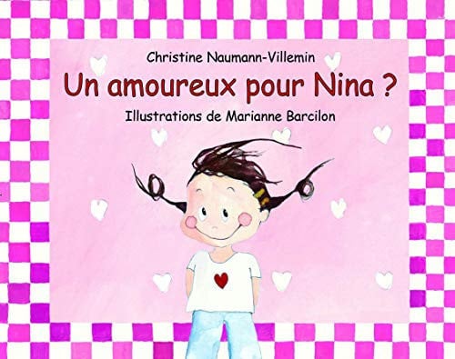 [OCC006414] Un amoureux pour Nina ? - Naumann-Villemin, Christine - Livre d'occasion