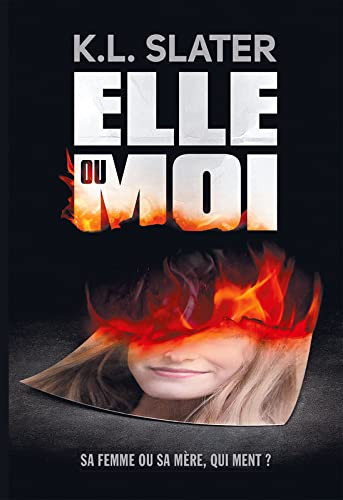 Elle ou moi - Slater, K. L. (Grand format) - Livre d'occasion
