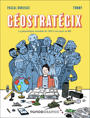 Géostratégix: la géopolitique mondiale de 1945 à nos jours en BD - Boniface, Pascal, Tommy - Livre d'occasion