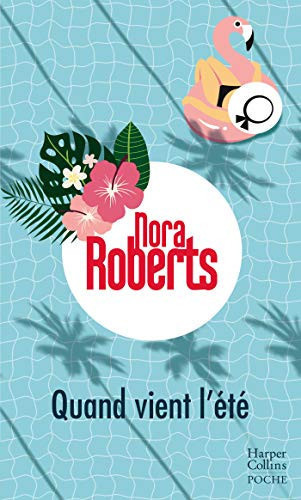 Quand vient l'été - Roberts, Nora (Poche) - Livre d'occasion