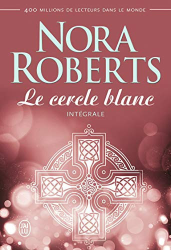Le cercle blanc - Roberts, Nora (Poche) - Livre d'occasion