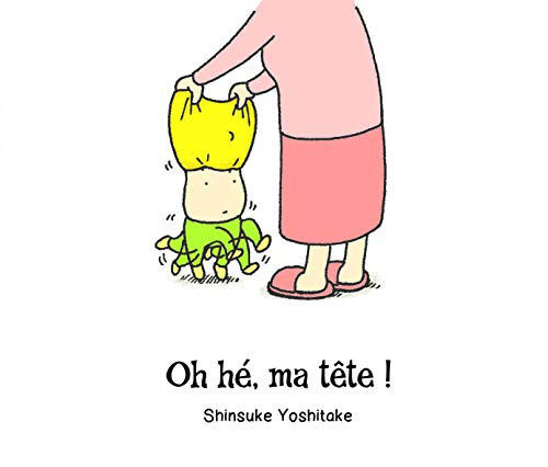 [OCC006531] Oh hé, ma tête ! - Yoshitake, Shinsuke - Livre d'occasion