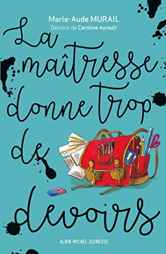 [OCC006534] La maîtresse donne trop de devoirs - Murail, Marie-Aude - Livre d'occasion