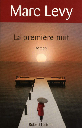 La première nuit: roman - Lévy, Marc (Grand format) - Livre d'occasion