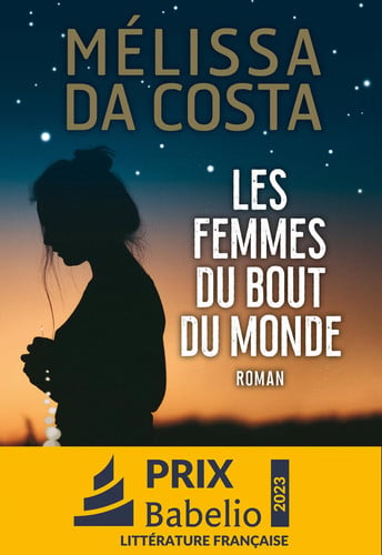 [OCC006554] Les femmes du bout du monde: roman - Da Costa, Mélissa (Grand format) - Livre d'occasion