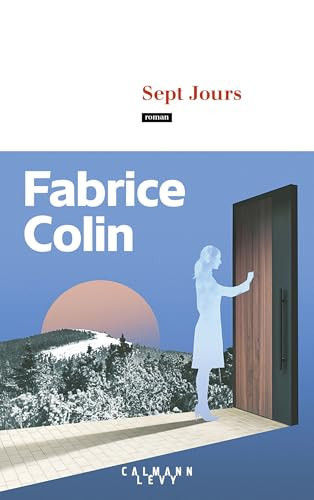 [OCC006556] Sept jours: roman - Colin, Fabrice (Grand format) - Livre d'occasion