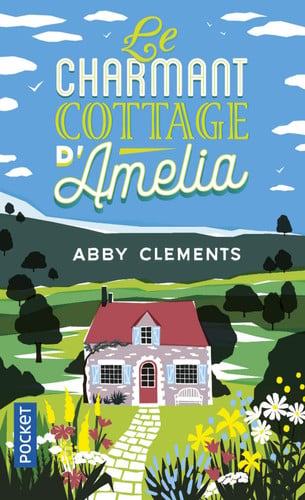 Le charmant cottage d'Amelia - Clements, Abby (Poche) - Livre d'occasion