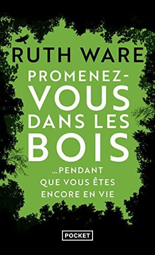 [OCCBAB006603] Promenez-vous dans les bois, pendant que vous êtes encore en vie - Ware, Ruth (Poche) - Livre d'occasion