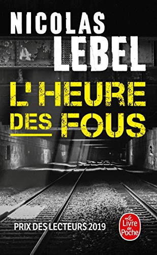 [OCCBAB006617] L'heure des fous - Lebel, Nicolas (Poche) - Livre d'occasion