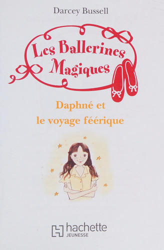 [OCCBAB006624] Daphné et le voyage féerique - Bussell, Darcey - Livre d'occasion
