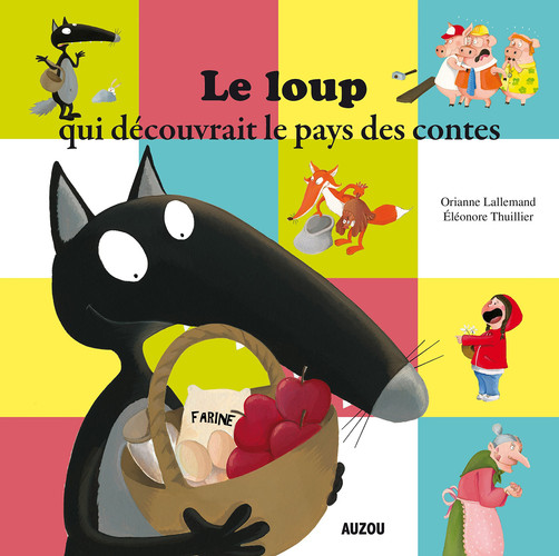 [OCCBAB006645] Le loup qui découvrait le pays des contes - Lallemand, Orianne - Livre d'occasion