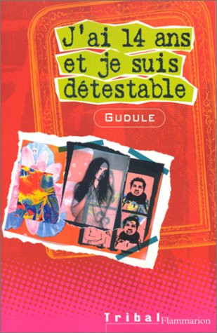 [OCCBAB006663] J'ai 14 ans et je suis détestable - Gudule (Poche) - Livre d'occasion