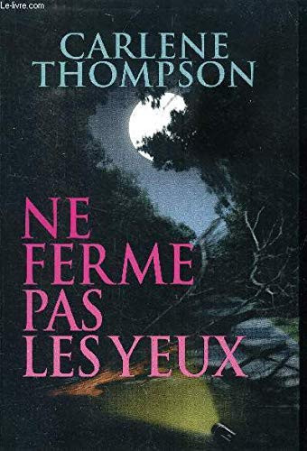 [OCCBAB006665] Ne ferme pas les yeux - Thompson, Carlene (Grand format) - Livre d'occasion