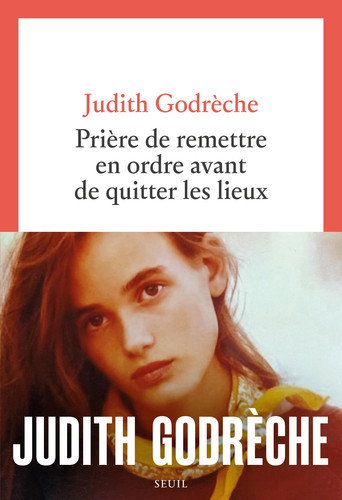 [OCCBAB006674] Prière de remettre en ordre avant de quitter les lieux - Godrèche, Judith (Grand format) - Livre d'occasion