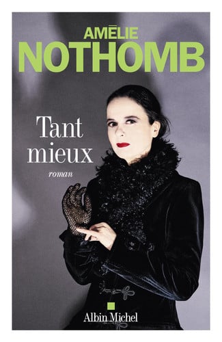 [OCCBAB006677] Tant mieux: roman - Nothomb, Amélie (Grand format) - Livre d'occasion