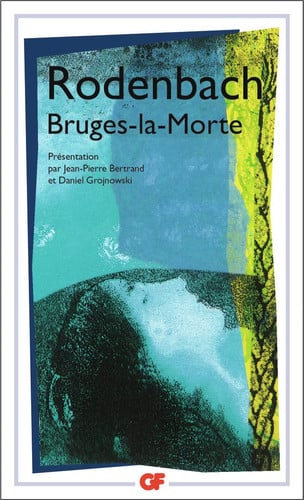 Bruges-la-Morte - Rodenbach, Georges (Poche) - Livre d'occasion