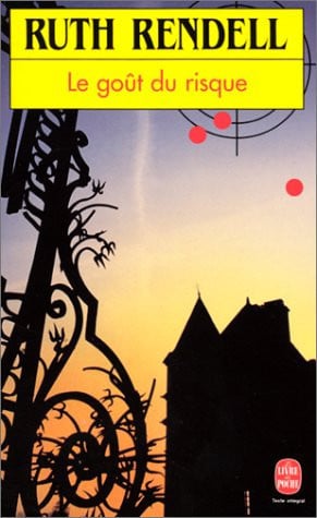 Le goût du risque: roman - Rendell, Ruth (Poche) - Livre d'occasion