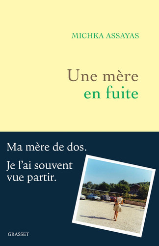 Une mère en fuite - Assayas, Michka (Grand format) - Livre d'occasion