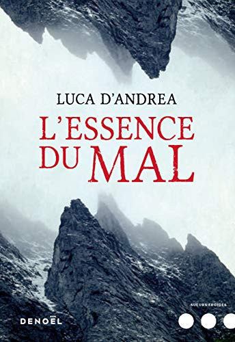 L'essence du mal: roman - D'Andrea, Luca (Grand format) - Livre d'occasion