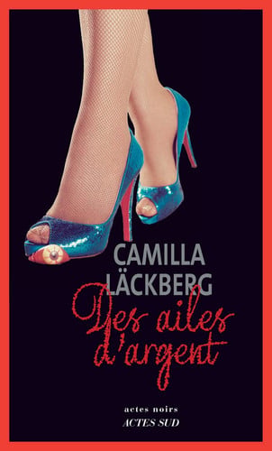 Des ailes d'argent: la vengeance d'une femme est douce et impitoyable - Läckberg, Camilla (Grand format) - Livre d'occasion