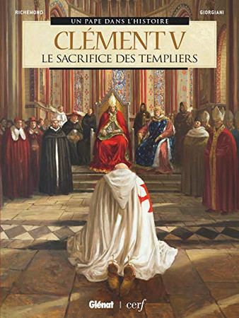 Clément V: le sacrifice des Templiers - Richemond, France - Livre d'occasion