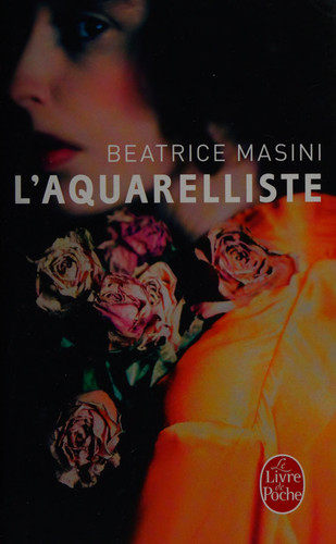 L'aquarelliste: roman - Masini, Beatrice (Poche) - Livre d'occasion