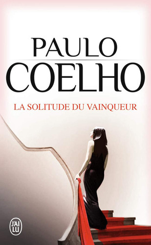 La solitude du vainqueur: roman - Coelho, Paulo (Poche) - Livre d'occasion
