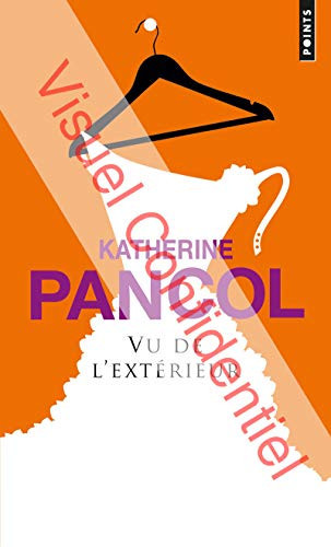 Vu de l'extérieur: roman - Pancol, Katherine (Poche) - Livre d'occasion